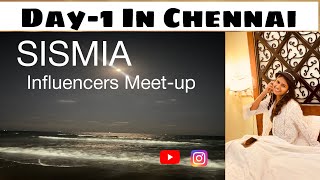 Day -1 In Chennai .. || SISMIA | Influencers meet-up | Manasaofficial