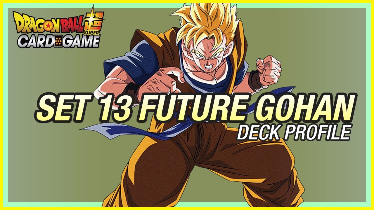 THE TRUE UNDERDOG! Set 13 DBS Future Gohan Deck Profile!