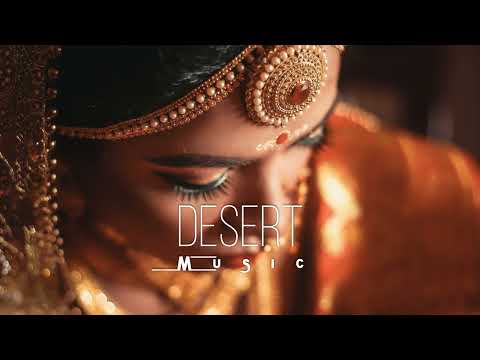 Desert Music - Ethnic &amp; Deep House Mix 2023 [Vol.34]