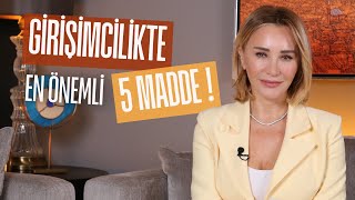 Girişimcilikte En Önemli 5 Madde! | Ashley Joy