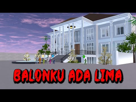 BALONKU ADA LIMA || HORROR MOVIE SAKURA SCHOOL SIMULATOR