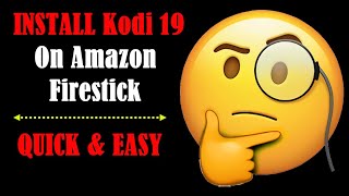 How to Quickly Install the Fully Loaded Kodi 19 build On Amazon Firestick