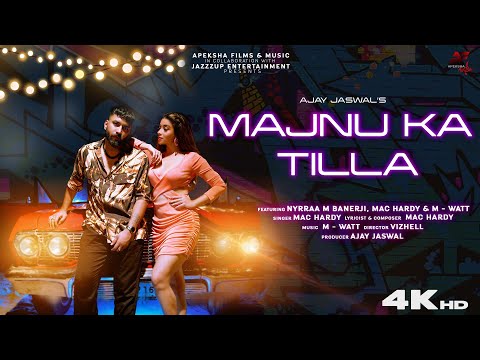 Majnu Ka Tilla (Official) - Nyrraa M Banerji | Mac Hardy | M-Watt | Ajay Jaswal | Apeksha Music