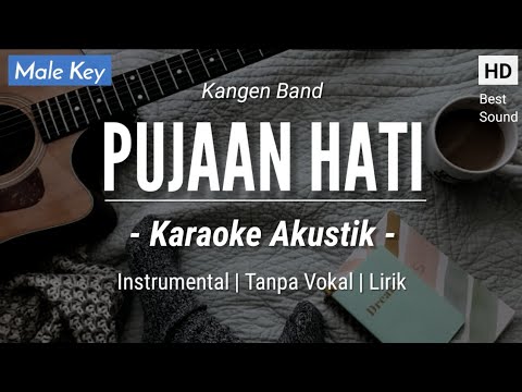 Pujaan Hati (Karaoke Akustik) – Kangen Band (Male Key | HQ Audio)