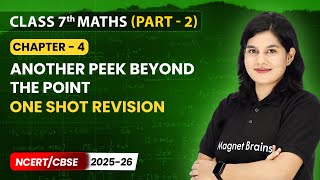 Another Peek Beyond The Point - Oneshot Revision | Class 7 Maths Part 2 | Ch 4 | CBSE 2025-26