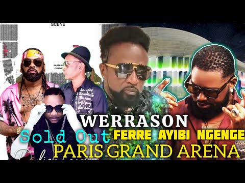 🔴 WERRASON SOLD OUT VISA EBIMI🔥 ARENA GD PARIS EYINDI FERRE CONCERT BA BILLET WAWA ADJANI FÂCHÉ