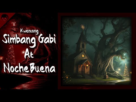 SIMBANG GABI AT NOCHE BUENA - True Horror Stories | Nginig Stories