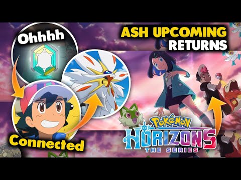 Ash Ketchum is Brother of Liko ? Ash Returns in Pokemon Horizons 😍 ? Ash and Liko universe is same ?