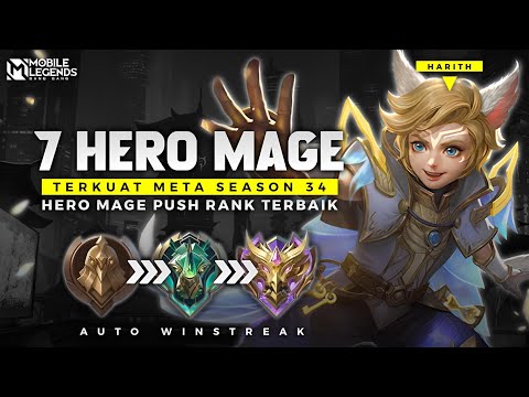 WAJIB PAKAI ! 7 HERO MAGE TERKUAT META SEASON 34 - Hero Push Rank Auto Winstreak !