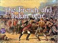 Exploring the French and Indian War