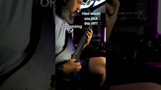 Down or Alternate Picked? #metal #guitar #metalguitar #riffs