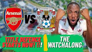 🔴 ARSENAL vs COVENTRY LIVE 🔥 | Premier League Opener | Emirates Stadium