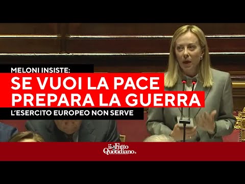 Meloni insiste su riarmo e Difesa: "Se vuoi la pace prepara guerra"