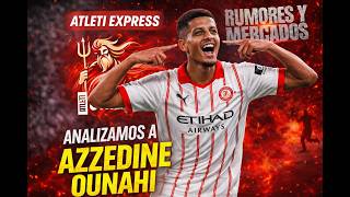Azzedine Ounahi. ¿Fichará por el Atlético de Madrid?. Lo analizamos