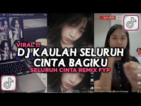 DJ SELURUH CINTA | KAU LAH SELURUH CINTA BAGIKU YANG SELALU MENENTRAMKAN PERASAANKU FYP TIKTOK 2026