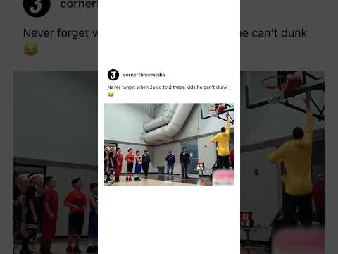 Jokic said he CAN'T dunk 😂