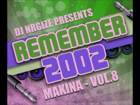 DJ Nrgize - Makina Remember 2002 - Vol.8