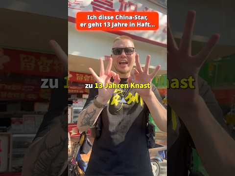 Ich disse Chinese, er geht in Knast!