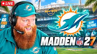 DOLPHINS FRANCHISE YEAR 3 CONTINUES | Madden 27