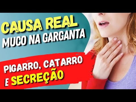 A CAUSA REAL do MUCO NA GARGANTA (Pigarro, Catarro, Secreção..)