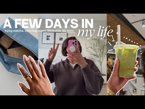DAILY VLOG | Bible chat 📖, oura ring, more bday gifts, PR opening, matcha, && more