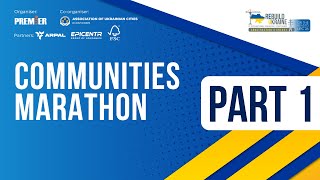 COMMUNITIES MARATHON | PART 1  | ReBuild Ukraine 2025