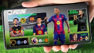 YA LO TENGO! EL NUEVO FC 26 CON MODO CARRERA REALISTA Y FICHAJES ACTUALIZADOS EN MOVILES! LIGA MX