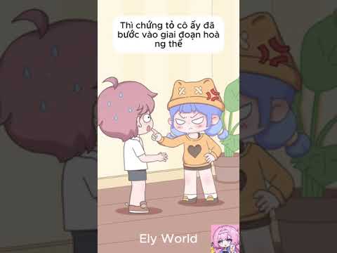 4 Giai Đoạn Của Con Gái Mà Con Trai Phải Biết|Ely World #shorts #animation #anime #haihuoc #hoathinh