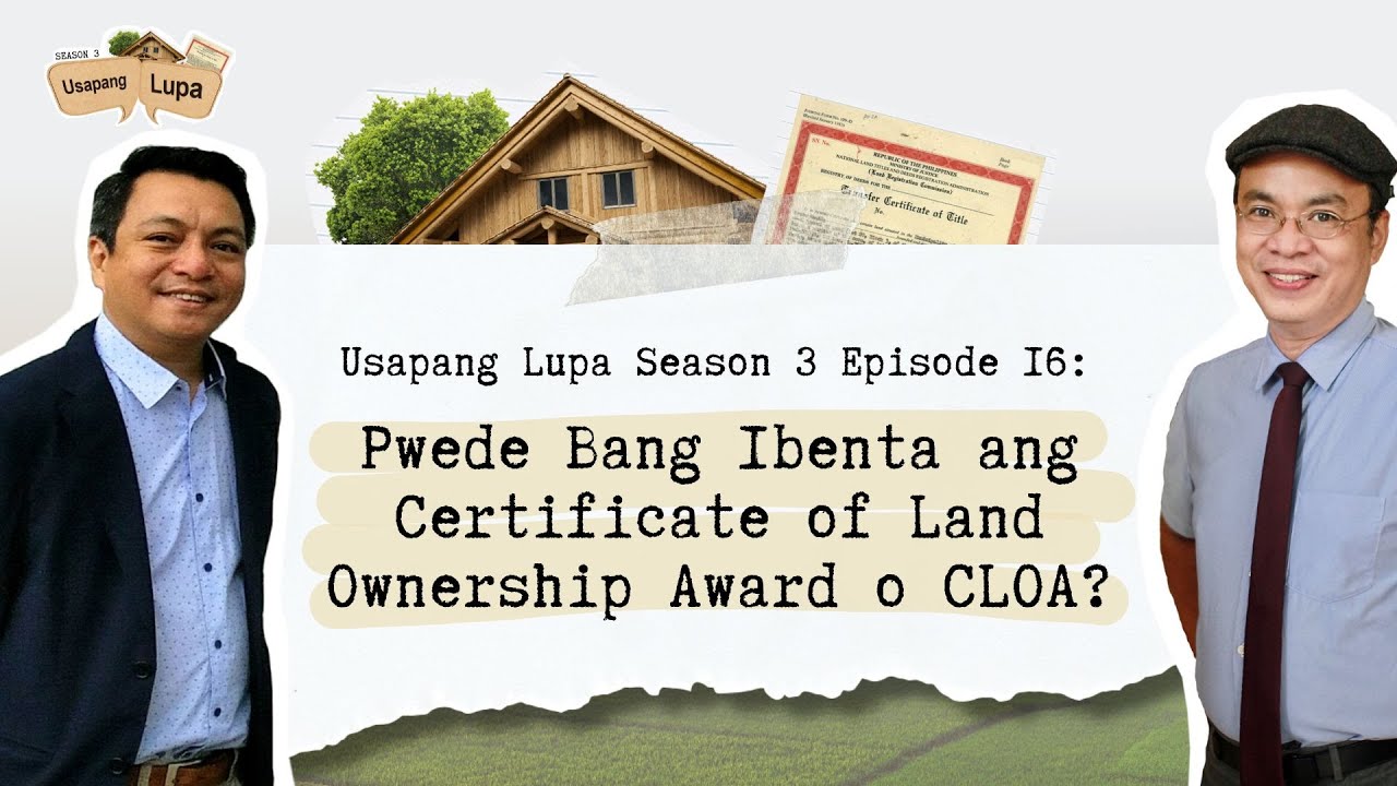 Pwede Bang Ibenta ang Certificate of Land Ownership Award o CLOA?
