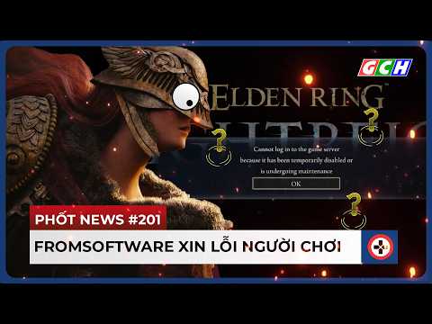 Bản Tin BÓC PHỐT #201 | Final Fantasy Phiên Bản TUNG CỦA & Fromsoftware Phải XIN LỖI | GCH News