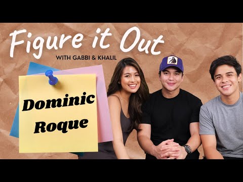 Dominic Roque | Figure It Out with Gabbi Garcia & Khalil Ramos