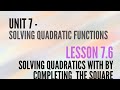 Solving Quadratic Equations by Completing the Square