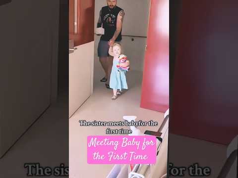She Met Baby for the First Time❤. #family #love #cute #kind #lovely #happy #cuddles #childhoodlove .
