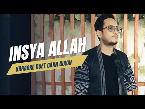 INSYA ALLAH (Rhoma Irama) - Karaoke duet artis cowok/pria || CaAn Dixon