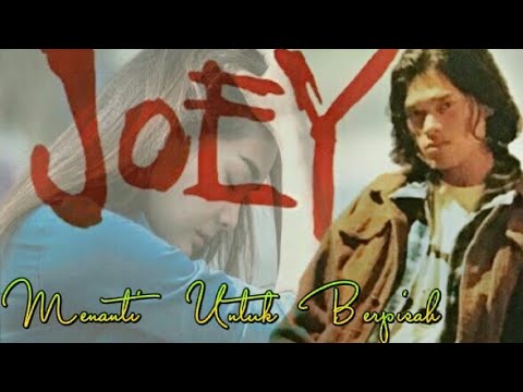 Menanti Untuk Berpisah #lyric ,Joey # SlowRock#