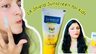 LA Shield Sunscreen for Kids 2 years plus | Best Sunscreen for Indian Kids ☀️