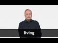 Understanding the Concept of Living