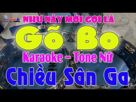 [ Bolero Gõ Bo ] Chiều Sân Ga Karaoke Tone Nữ Nhạc Sống Độc Và Lạ 2022 || Karaoke Đại Nghiệp