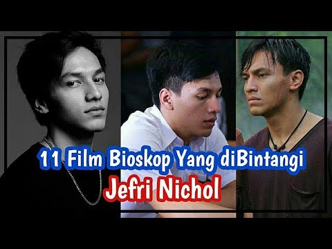 11 Film Yang Melambungkan Nama JEFRI NICHOL