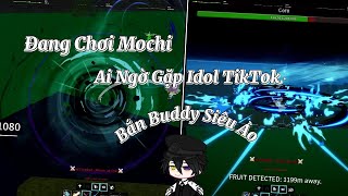 Đang Làm Clip Chơi Mochi Vui Vẻ Ai Ngờ Gặp Idol TikTok 10K Follow Bắn Buddy Siêu Ảo