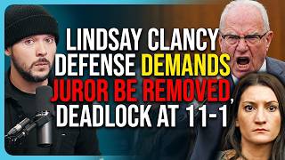 Lindsay Clancy Defense DEMANDS Juror Be REMOVED, Deadlock at 11-1