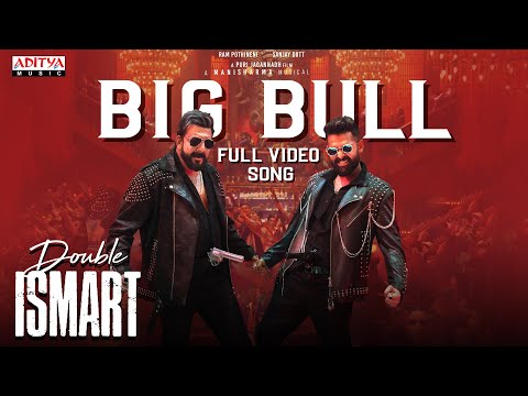 Big Bull Full Video Song | Double ISMART | Ram Pothineni | Sanjay Dutt | Puri Jagannadh |Manisharma