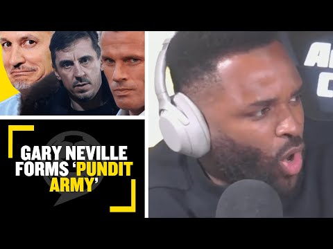 PUNDIT ARMY: Gary Neville forms 'pundit army'...