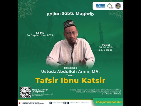 🔴 [LIVE] Kajian Sabtu | Ustadz Abdullah Amin, MA. | Tema : Tafsir Ibnu Katsir