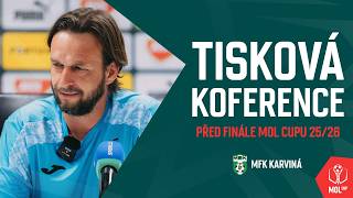 MFK Karviná I Tisková konference před finále MOL Cupu 25/26