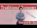 Exploring the Dynamics of Traditional Economies