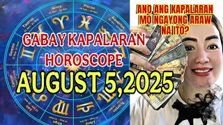 GABAY KAPALARAN HOROSCOPE AUGUST 5,2025 KALUSUGAN,PAG-IBIG,DATUNG,LUCKY COLORS AT LUCKY NUMBERS 