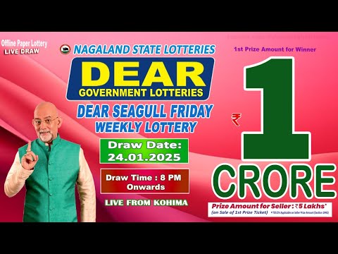 DEAR SEAGULL FRIDAY WEEKLY LIVE DRAW DEAR 8 PM ONWARDS DRAW DATE 24.01.2025 NAGALAND STATE LOTTERIES