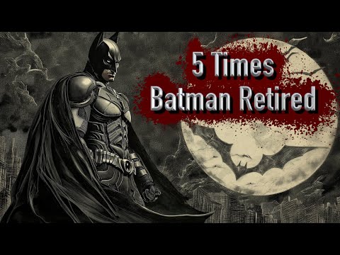 5 Best Times Batman Retired (And Why It Didn't Work Out)