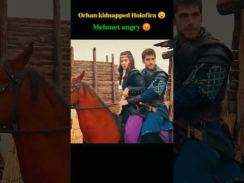 Orhan👑kidnapped😵Holofira😘from Bazar👻Malhun🔥tried to😔Stop😱Orhan😮Mehmet angry😡 #osman #shorts